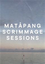 Matåpang Scrimmage Sessions: September '25