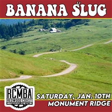 2026 Banana Slug #1 - Monument Ridge Loop