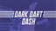 Dark Dart Dash